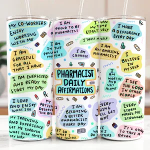 Pharmacist Daily Affirmations Tumbler