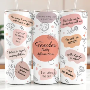 Teacher Affirmations Tumbler