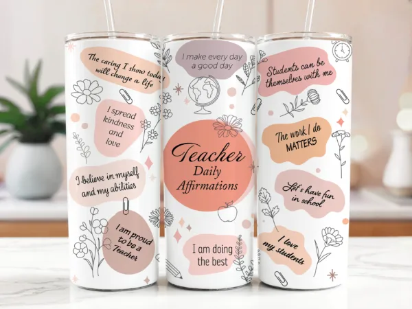 Teacher Affirmations Tumbler